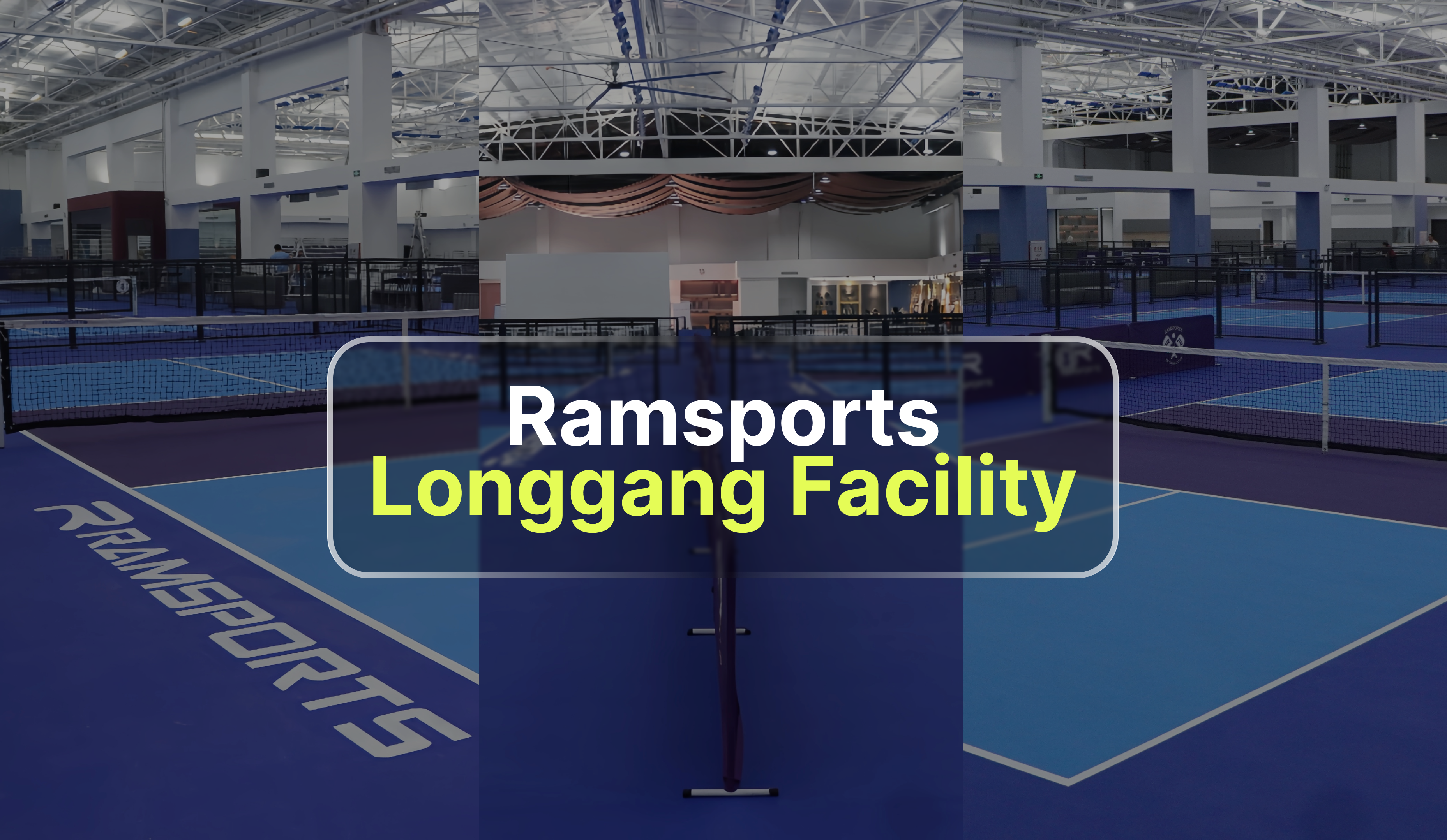 Ramsports Arena Longgang Pickleball Facility Blog Featured Image